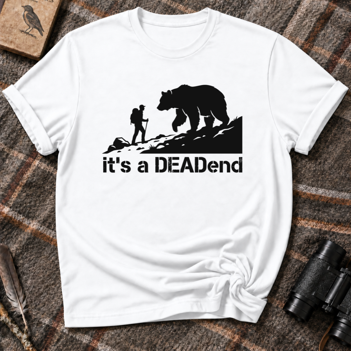 Its a DEADend 1.0 T-Shirt