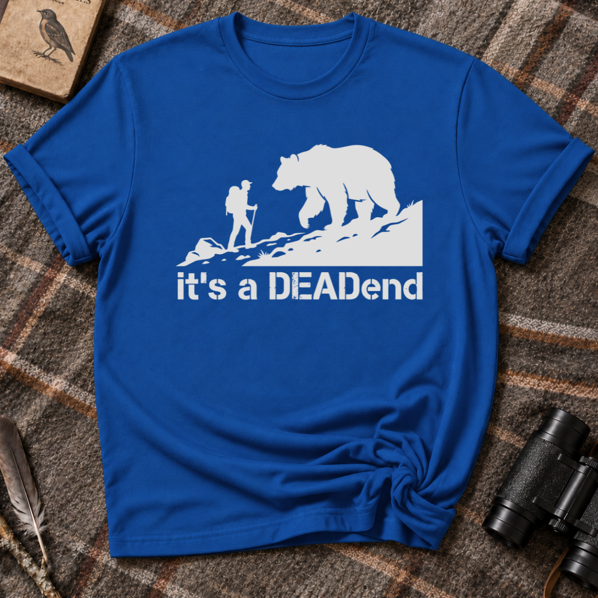 Its a DEADend 2.0 T-Shirt