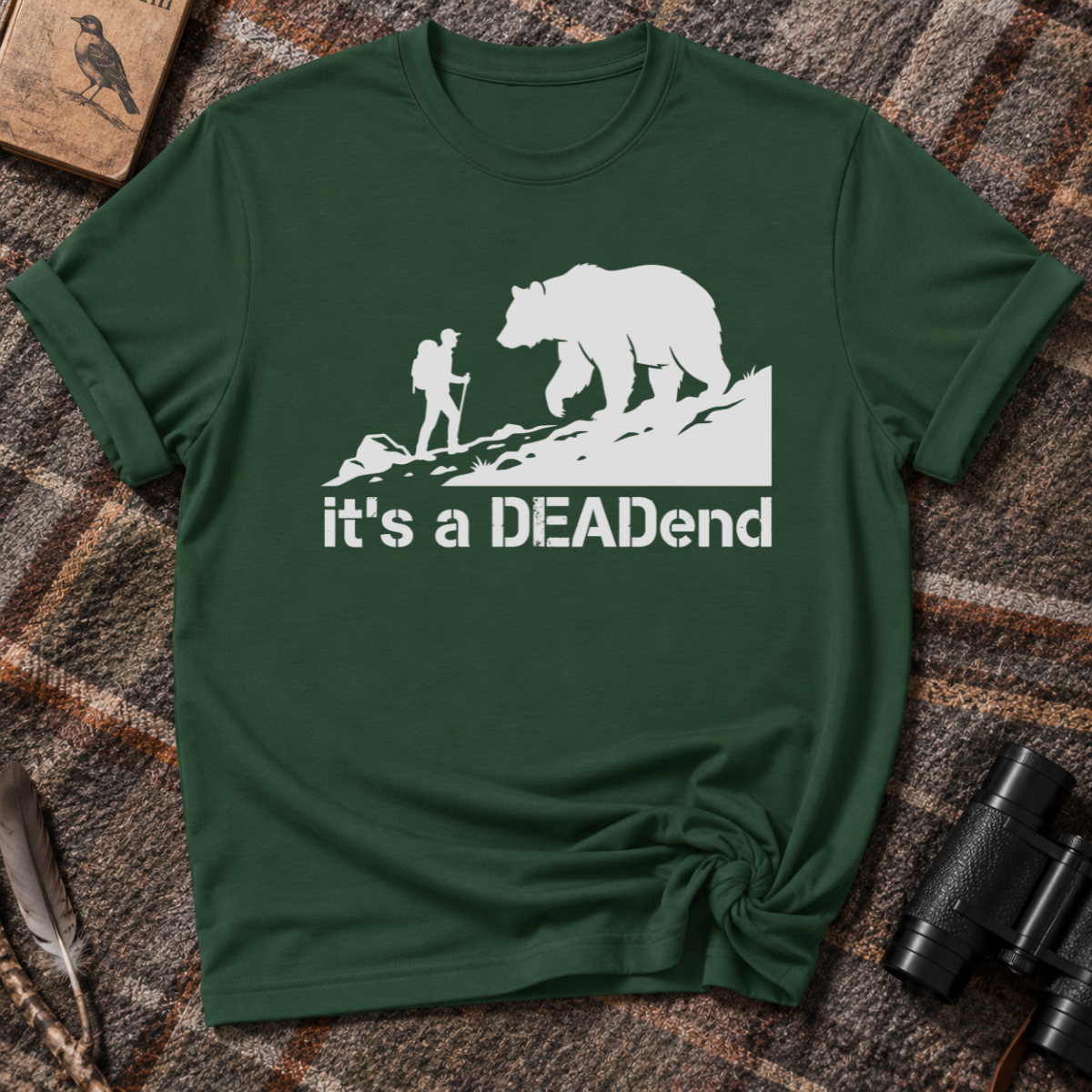 Its a DEADend 2.0 T-Shirt