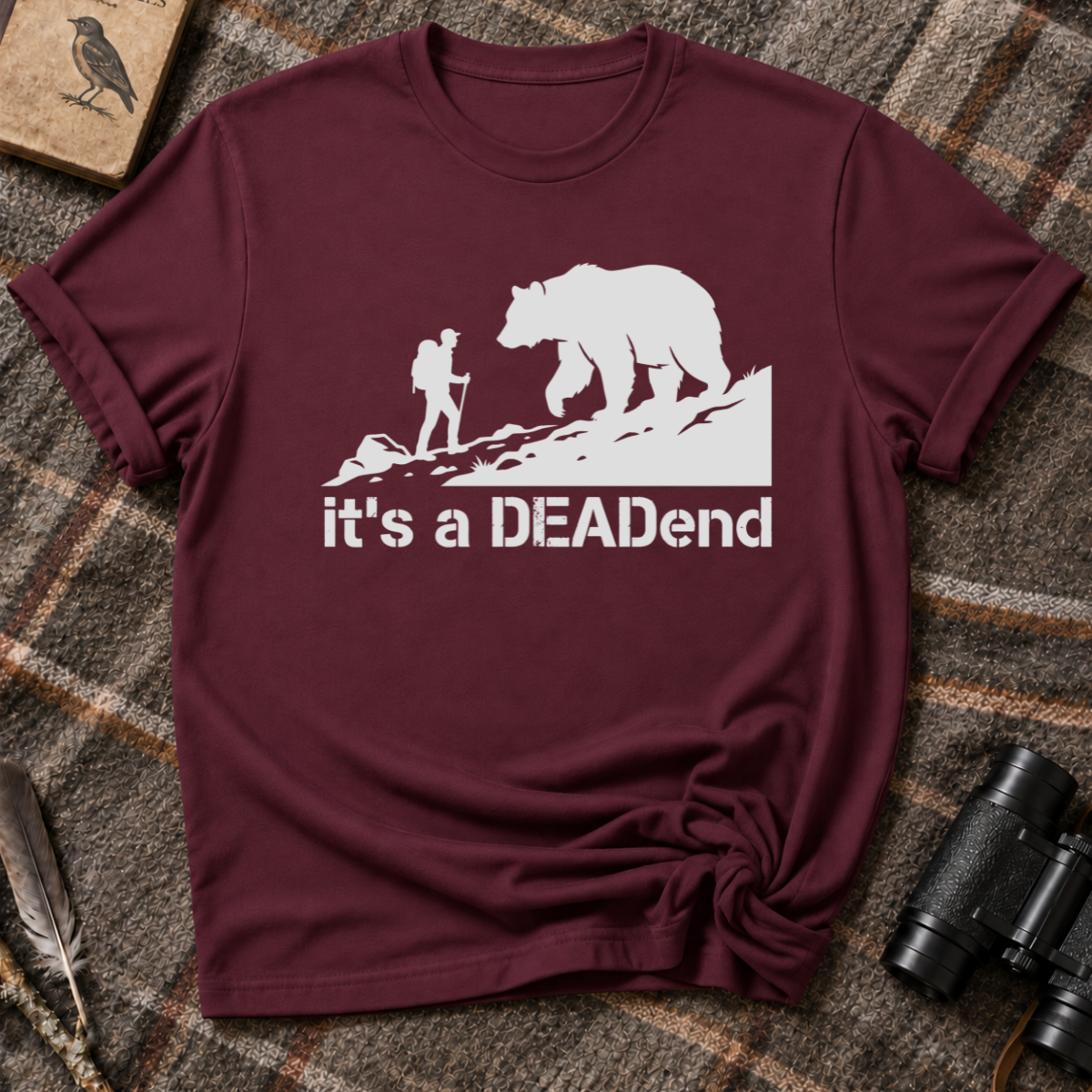 Its a DEADend 2.0 T-Shirt