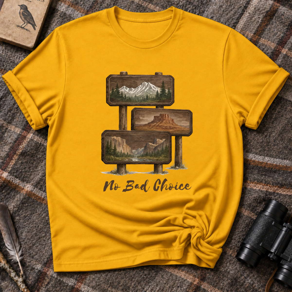 No bad choice T-Shirt