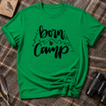 Born to camp T-Shirt
