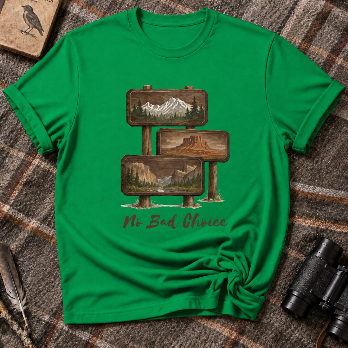 No bad choice T-Shirt
