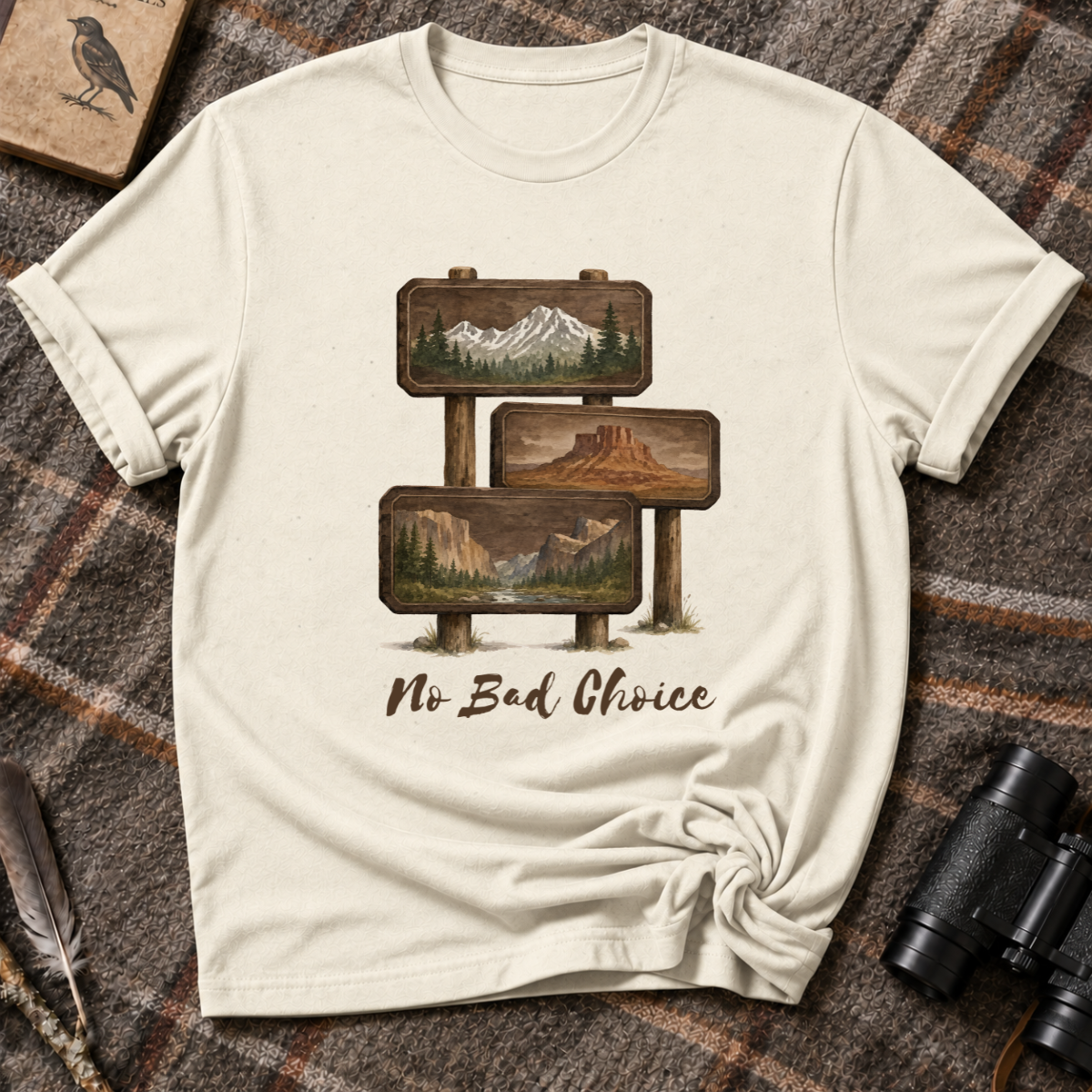 No bad choice T-Shirt
