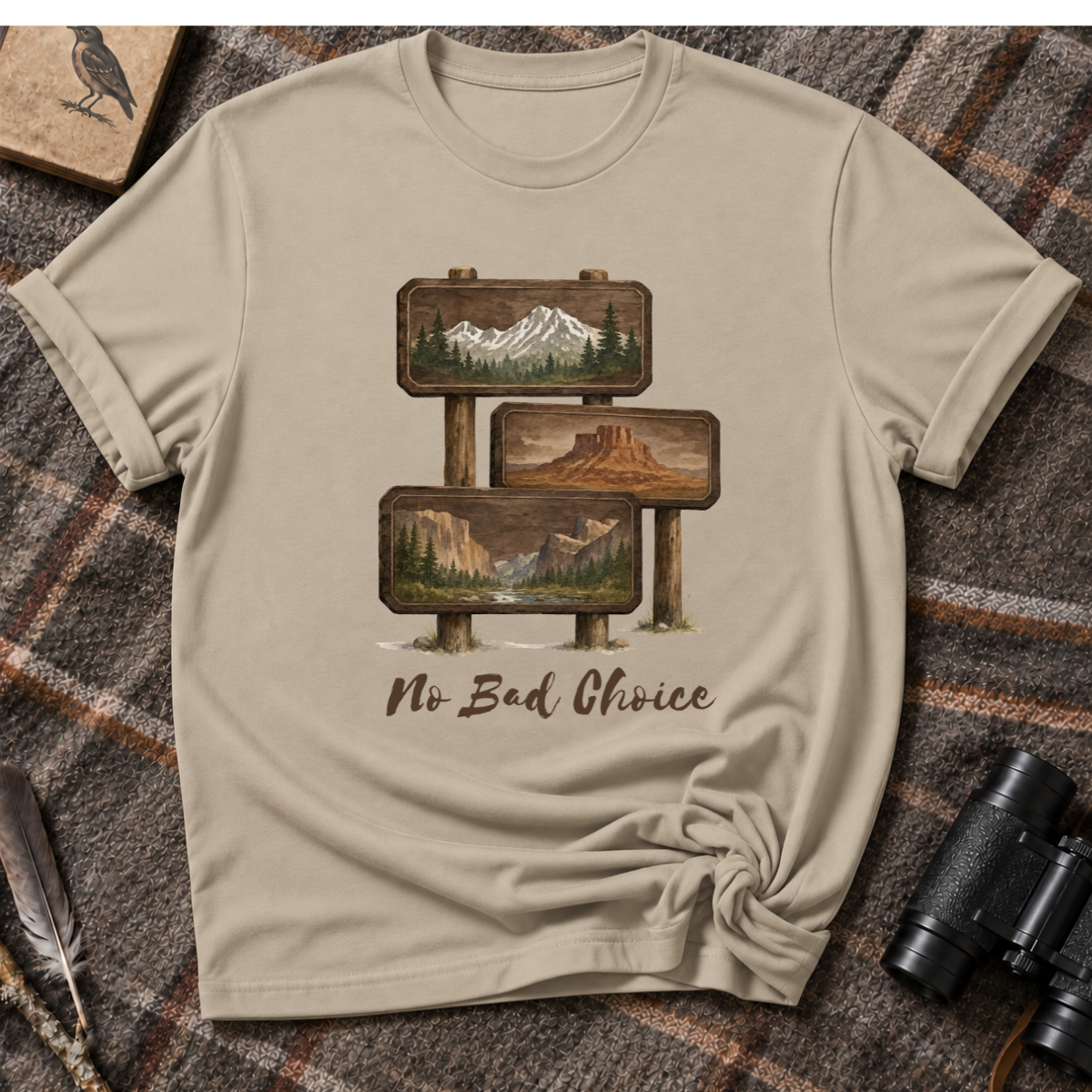 No bad choice T-Shirt